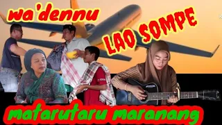 wa'dennu lao sompe matarutaru maranang video bugis lucu barru