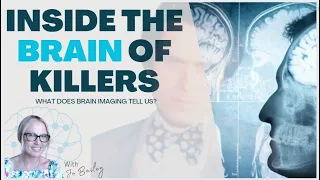 INSIDE THE BRAIN OF SERIAL KILLERS and MURDERERS