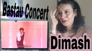 Dimash Kudaibergen/BASTAU Concert 2017 '' The Diva Dance & Daybreak'' REACTION