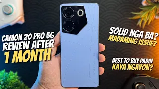 CAMON 20 PRO 5G AFTER 1 MONTH - (Madaming Issue Or Solid Padin?)