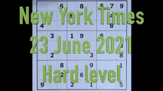 Sudoku solution – New York Times 23 June 2021 Hard level