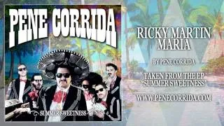 Pene Corrida - Maria (Ricky Martin)