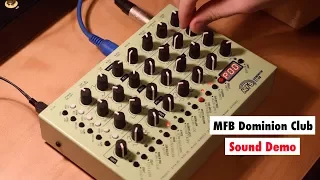 MFB Dominion Club Synthesizer Sound Demo (No Talking)
