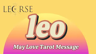 Leo "Showing The Real You In Love" May Love Tarot Message