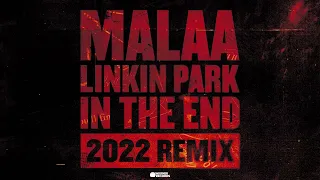 Malaa (In The End - 2022 Remix)