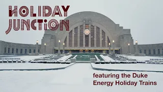Holiday Junction featuring the Duke Energy Trains at Cincinnati Museum Center