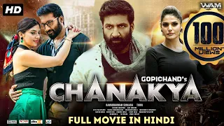 Chanakya Full Hindi Dubbed Movie | Gopichand, Mehreen Pirzada, Zareen Khan