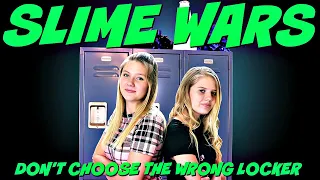 SLIME WARS DON'T CHOOSE THE WRONG LOCKER || Taylor and Vanessa