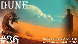 Dune | Otuz Altıncı Bölüm | Frank Herbert | #duneparttwo