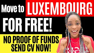 URGENT! FREE Luxembourg Work Visa | Relocate in 3 WEEKS! No IELTS