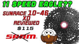 Sunrace 11spd XD 10-46 Budget Eagle?