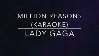 Million Reasons (karaoke) by Lady Gaga