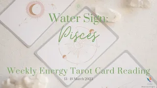 Pisces ♓ Cutting Ties ✨ Your Weekly Tarot Card Reading ✨ 13-19 March 2023