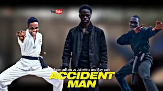 Scott Adkins vs Jai white and Ray Park || Accident man (Our version)