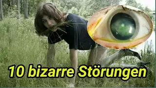 10 weitere Bizarre psychische Störungen