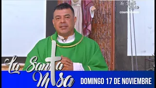 Misa de hoy, domingo 17 de noviembre  - Cosmovision