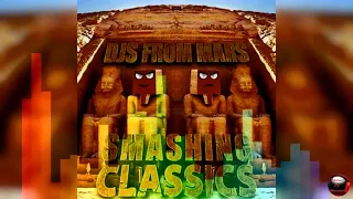 Djs From Mars - Smashing Classics The Club Anthems EP