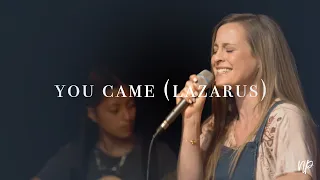 You Came (Lazarus) by Jonathan and Melissa Helser (feat. Melissa Gale) - North Palm Worship