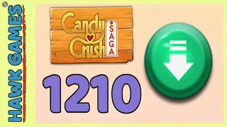 Candy Crush Saga Level 1210 Hard (Ingredients level) - 3 Stars Walkthrough,No Boosters