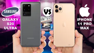 Samsung Galaxy S20 Ultra vs iPhone 11 Pro Max