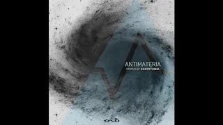 Antimateria - Compiled by Egorythmia | Full Album