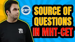 Source of MHTCET Questions ? MHTCET me questions kaha se aate hai?