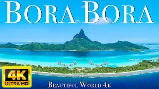 Bora Bora 4K Nature Relaxation Film - Meditation Relaxing Music - Amazing Nature