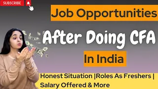 Job Opportunities After CFA Level 1 | Honest Situation & Salaries | Morgan Stanely | J.P. Morgan