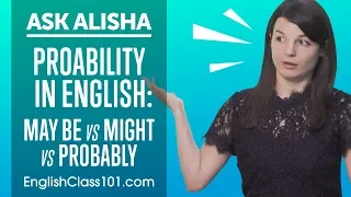 May be vs Might vs Probably - Basic English Grammar