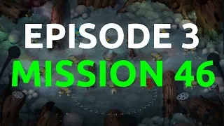 Mission 46 | Episode 3 | Walkthrough Campaign | Mushroom Wars 2