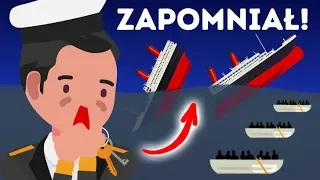 Jedyny człowiek, który mógł ocalić Titanica… ale zapomniał