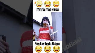 Minha mae virou presidente do bairro