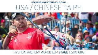 Chinese Taipei v Usa – Recurve Mixed Team Gold Final | Shanghai 2016