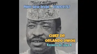 CHIEF DR ORLANDO OWOH ... Kennery de ijoya, side A