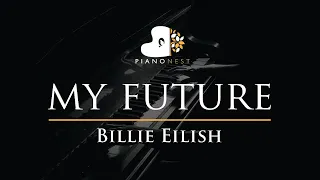 Billie Eilish - my future - Piano Karaoke Instrumental Cover with Lyrics