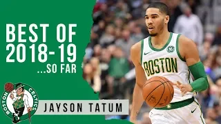 Best Highlights of 2018-19 (so far): Jayson Tatum