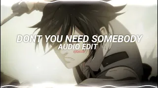 Dont you need somebody - RedOne [edit audio]