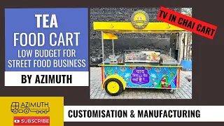 Chai Food Cart by Azimuth. Street Food cart business. Manufactured & Design at good price. Start now