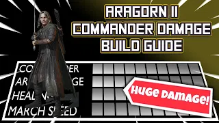 LOTR: Rise to War - Aragorn Burst Commander Damage Build