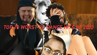 Top 10 Worst US Dance Hit Songs of 2023