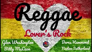 Reggae, Lovers Rock, Beres Hammond, Bitty Mclean, Glen Washington, Nadine Sutherland, #reggae