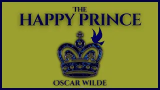 The Happy Prince - Oscar Wilde - Full Audiobook