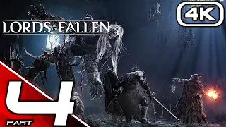 LORDS OF THE FALLEN Gameplay Walkthrough Part 4 (FULL GAME 4K 60FPS) No Commentary