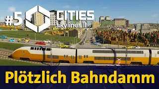 Let's Play Cities Skylines 2 ✦ #5: Plötzlich Bahndamm (Gameplay / Deutsch)