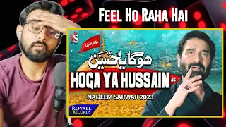 Indian Reaction On Hoga Ya Hussain | Noha 2023 | Nadeem Sarwar