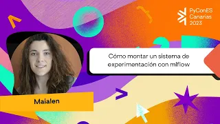 Maialen - Cómo montar un sistema de experimentación con mlflow