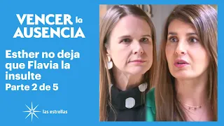 Esther le pone un alto a los insultos de Flavia | Vencer la Ausencia 2/5 | C-1