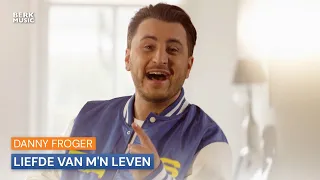 Danny Froger - Liefde Van M'n Leven