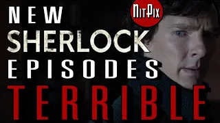 Why The New Sherlock Episodes Are Terrible - NitPix