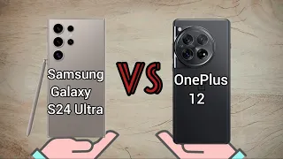 Samsung Galaxy s24 ultra 🆚 OnePlus 12 comparación full y precio, en español.